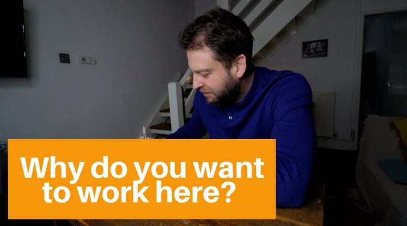 Why do you want to work here? (School/ Uni Leavers)